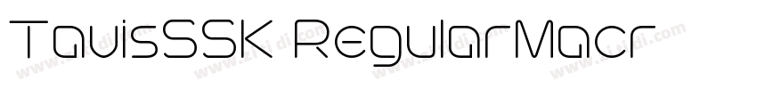 TavisSSK RegularMacr字体转换 TavisSSK RegularMacr字体转换